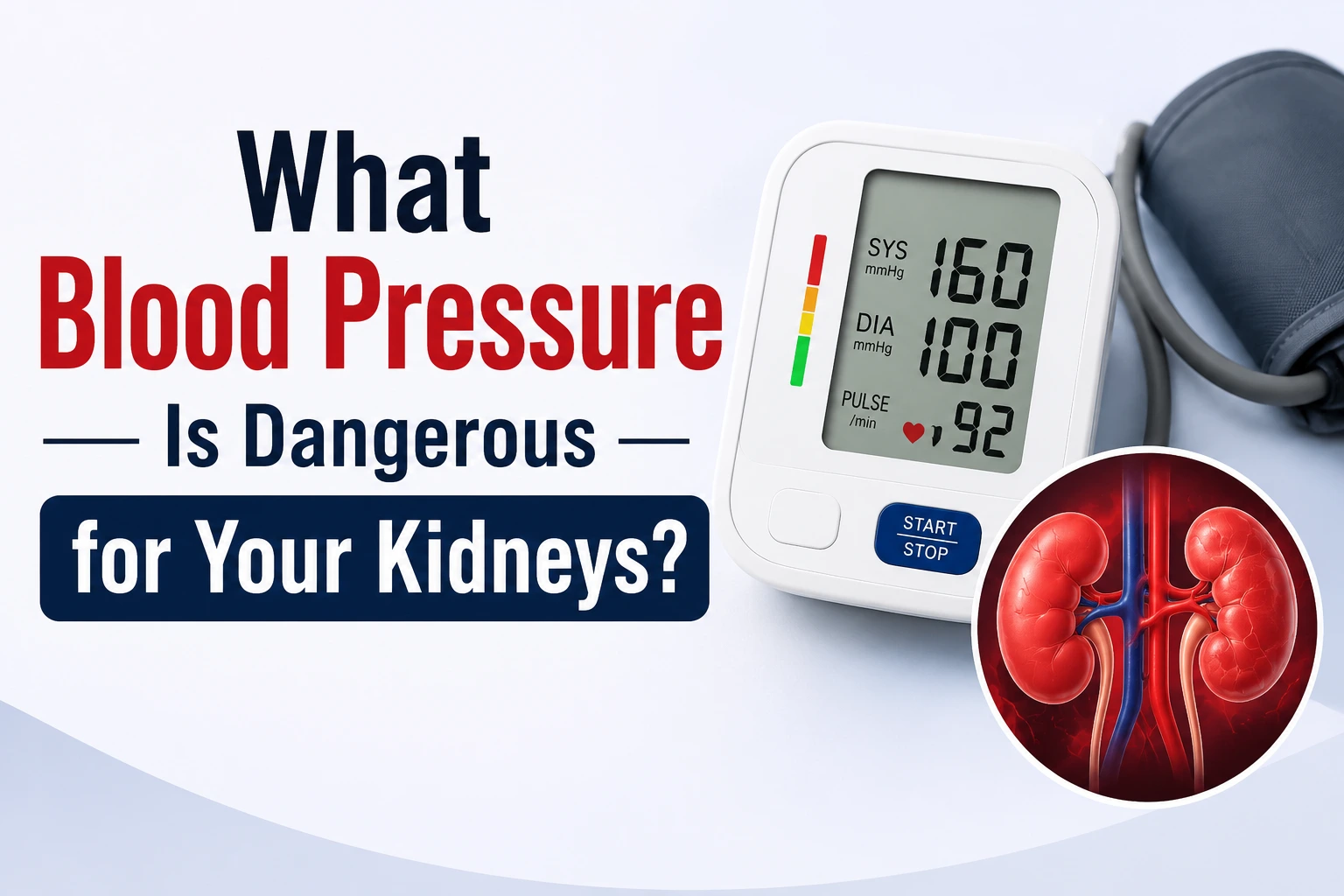 What Blood Pressure Is Dangerous for Your Kidneys?